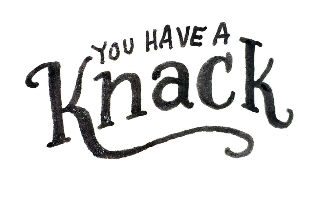 You Have A Knack text with Knack on a curve